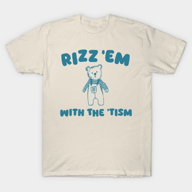 Rizz Em With The Tism Funny Cartoon Bear Meme Rizz Retro T-Shirt by KC Crafts & Creations